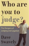 Who Are You to Judge ?
